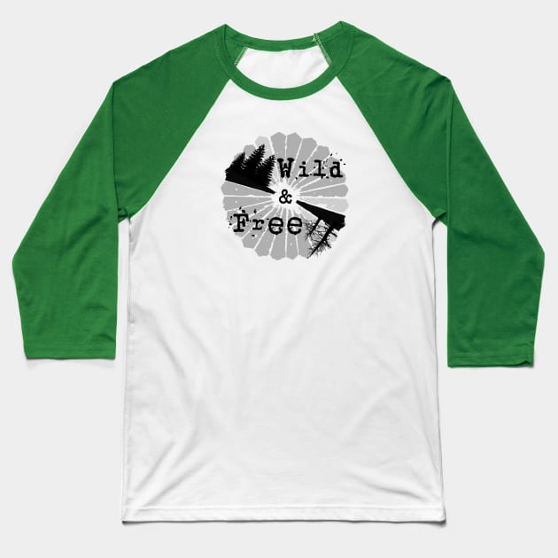 Wild and Free 11 Baseball T-Shirt by Madblossom